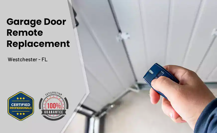 Garage Door Remote Replacement Westchester - FL