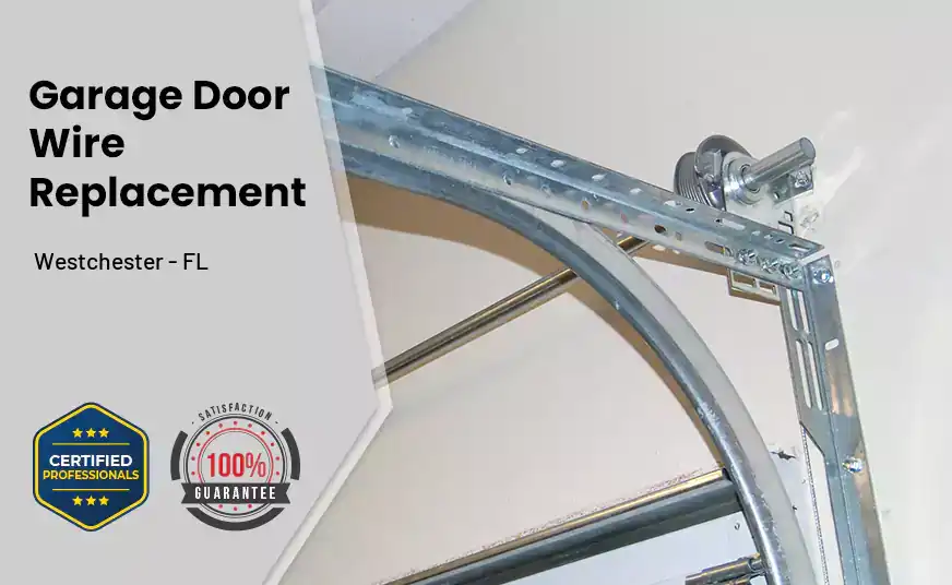 Garage Door Wire Replacement Westchester - FL