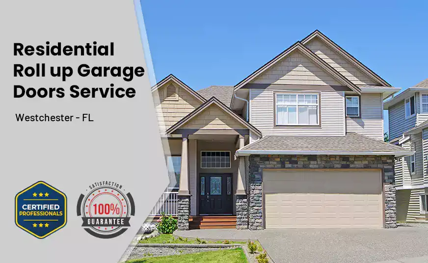 Residential Roll Up Garage Door Westchester - FL