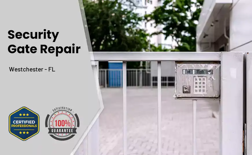 Security Gate Repair Westchester - FL