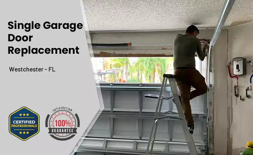 Single Garage Door Replacement Westchester - FL