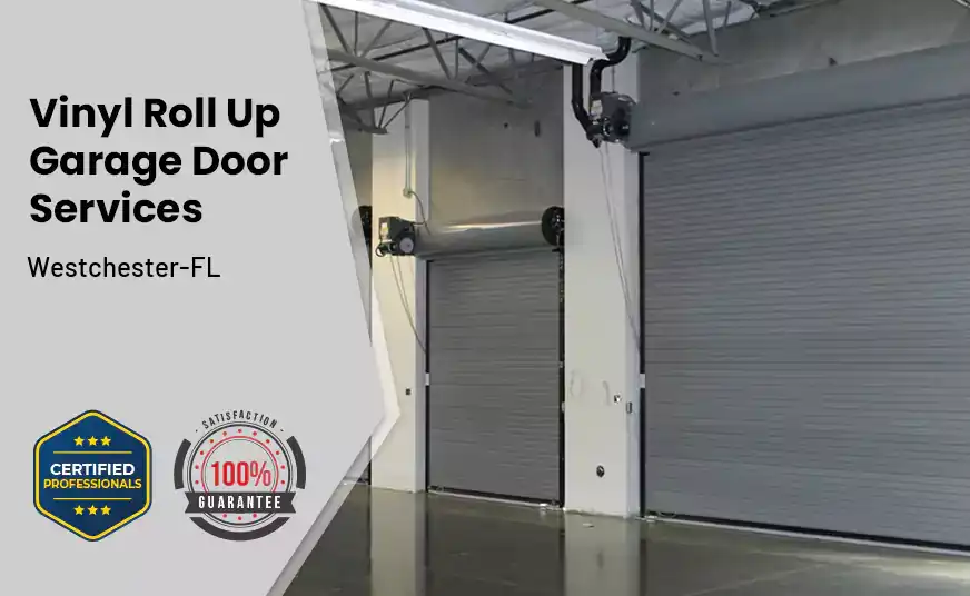Vinyl Roll Up Garage Doors Westchester-FL